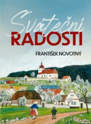 Sváteční radosti - František Novotný - Humor a satira Sváteční radosti