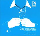 CD Čas oligarchů, jejich sluhů a nepřátel - audioknihovna
