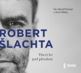 CD Šlachta - Třicet let pod přísahou - audiokniha - Josef Klíma,Robert Šlachta - Audioknihy - literatura faktu CD Šlachta - Třicet let pod přísahou