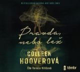 CD Pravda, nebo lež - audiokniha - Colleen Hooverová - Audioknihy - detektivky a napětí CD Pravda, nebo lež - audioknihovna