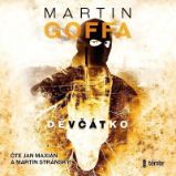 CD Děvčátko - audiokniha - Martin Goffa - Audioknihy - detektivky a napětí CD Děvčátko - audioknihovna