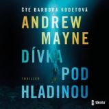 CD Dívka pod hladinou - audiokniha - Andrew Mayne - Audioknihy - detektivky a napětí CD Dívka pod hladinou - audioknihovna