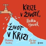 CD Krize v životě, život v krizi - audiokniha CD Krize v životě, život v krizi - audiokniha