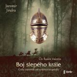 CD Boj slepého krále - audiokniha - Jaromír Jindra - Audioknihy - česká literatura CD Boj slepého krále - audioknihovna