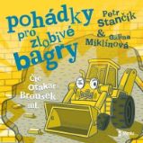CD Pohádky pro zlobivé bagry - audiokniha CD Pohádky pro zlobivé bagry - audiokniha