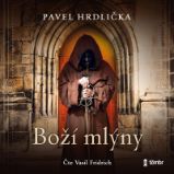 CD Boží mlýny - audiokniha - Pavel Hrdlička - Audioknihy - česká literatura CD Boží mlýny - audiokniha