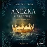CD Anežka z Kuenringu - audiokniha - Hana Whitton - Audioknihy - česká literatura CD Anežka z Kuenringu - audioknihovna