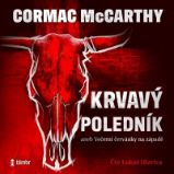 CD Krvavý poledník aneb Večerní červánky na západě - audiokniha - Cormac McCarthy - Audioknihy - světová literatura CD Krvavý poledník aneb Večerní červánky na západě - audioknihovna