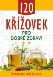 120 křížovek pro dobré zdraví - Křížovky 120 křížovek pro dobré zdraví