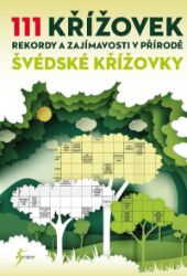 111 křížovek – rekordy a zajímavosti v přírodě 111 křížovek – rekordy a zajímavosti v přírodě