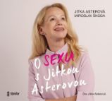 CD O sexu s Jitkou Asterovou - audiokniha - Jitka Asterová - Audioknihy - populárně naučná CD O sexu s Jitkou Asterovou - audiokniha