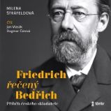 CD Friedrich řečený Bedřich - audiokniha - Milena Štráfeldová - Audioknihy - česká literatura CD Friedrich řečený Bedřich - audioknihovna