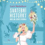 CD Svatební historky aneb Jak jsem se nevdala - audiokniha - Lucie Macháčková - Audioknihy - česká literatura CD Historky ze svateb - audioknihovna