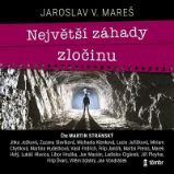 CD Největší záhady zločinu - audiokniha - Jaroslav V. Mareš - Cestopisy a reportáže Největší záhady zločinu - audioknihovna