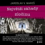 CD Největší záhady zločinu - audiokniha - Jaroslav V. Mareš - Cestopisy a reportáže Největší záhady zločinu - audioknihovna