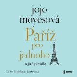 CD Paříž pro jednoho a jiné povídky - audiokniha - Jojo Moyes - Audioknihy - světová literatura Paříž pro jednoho a jiné povídky - audioknihovna
