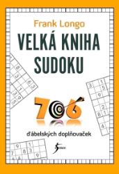 Velká kniha sudoku - Frank Longo - Křížovky Velká kniha sudoku