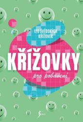 Křížovky pro pobavení: 120 švédských křížovek - Křížovky Křížovky pro pobavení: 120 švédských křížovek