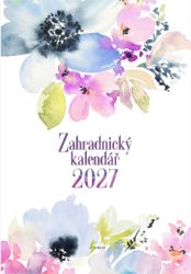 Zahradnický kalendář 2027 - neznámý - Kalendáře a diáře Zahradnický kalendář 2027