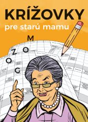 Krížovky pre starú mamu Krížovky pre starú mamu