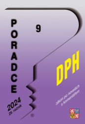 Poradce 9/2024 DPH s komentářem - Václav Benda - Ekonomie Poradce 9/2024 DPH s komentářem