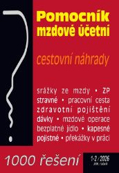1000 řešení 1-2/2026 Pomocní mzdové účetní, Cestovní náhrady, Zdravotní pojištění na přelo - Společenské vědy 1000 řešení 1-2/2026 Pomocní mzdové účetní, Cestovní náhrady, Zdravotní pojištění na přelo
