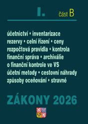 Zákony I/B 2026 Účetní zákony - Účetnictví, o cenách, platební styk, oceňování majetku, ar - Společenské vědy Zákony I/B 2026 Účetní zákony - Účetnictví, o cenách, platební styk, oceňování majetku, ar