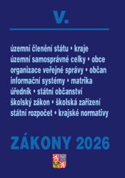 Zákony V/2026 Veřejná správa, Školství - Územní celky a členění státu, Obce, Kraje - Společenské vědy Zákony V/2026 Veřejná správa, Školství - Územní celky a členění státu, Obce, Kraje