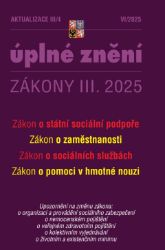 Aktualizace III/4 2025 Zákon o státní sociální podpoře Aktualizace III/4 2025 Zákon o státní sociální podpoře
