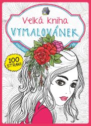 Velká kniha vymalovánek - růžová - Andrea Poláčková - Omalovánky pro děti Velká kniha vymalovánek - růžová