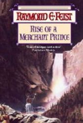 Rise of a Merchant Prince - Raymond Elias Feist - Fantasy v angličtině Rise of a Merchant Prince