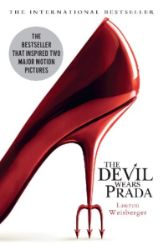 The Devil Wears Prada : Loved the Movie? Read the Book! - Lauren Weisberger - Romány pro ženy v angličtině The Devil Wears Prada : Loved the Movie? Read the Book!