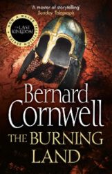 The Burning Land - Bernard Cornwell - Historické romány v angličtině The Burning Land