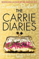 The Carrie Diaries - Romány pro ženy v angličtině The Carrie Diaries