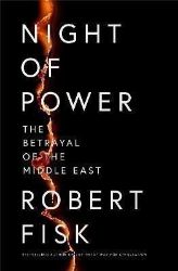 Night of Power - Knihy o historii v angličtině Night of Power: The Betrayal of the Middle East