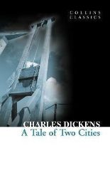 A Tale of Two Cities (Collins Classics) - Charles Dickens - Collins Classics Tale of Two Cities