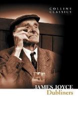 Dubliners (Collins Classics) - James Joyce - Collins Classics Dubliners