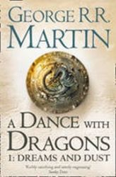 A Dance with Dragons 1: Dreams and Dust A Dance with Dragons 1: Dreams and Dust