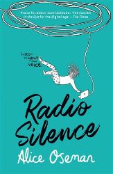 Radio Silence - Alice Oseman - Young Adult současná literatura v angličtině Radio Silence