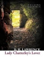 Lady Chatterley's Lover (Collins Classics) - David Herbert Lawrence - Collins Classics Lady Chatterley’s Lover