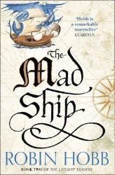 The Mad Ship - Robin Hobb - Fantasy v angličtině The Mad Ship