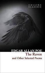 The Raven and Other Selected Poems The Raven and Other Selected Poems