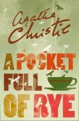 A Pocket Full of Rye A Pocket Full of Rye
