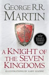 A Knight of the Seven Kingdoms - George Raymond Richard Martin - Fantasy v angličtině A Knight of the Seven Kingdoms