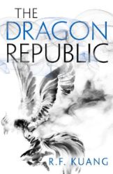 The Dragon Republic - Rebecca F. Kuang - Fantasy v angličtině The Dragon Republic