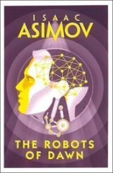 The Robots of Dawn The Robots of Dawn