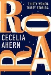 Roar : A Story for Every Woman - Cecelia Ahern - Romány pro ženy v angličtině Roar : A Story for Every Woman