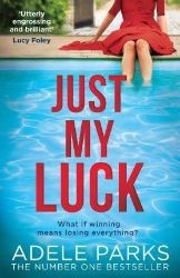 Just My Luck - Adele Parks - Anglická literatura Just My Luck