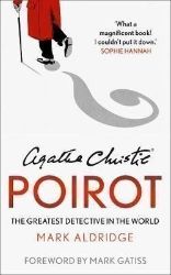 Agatha Christie's Poirot : The Greatest Detective in the World - Mark Aldridge - Naučná literatura v angličtině Agatha Christie´s Poirot : The Greatest Detective in the World