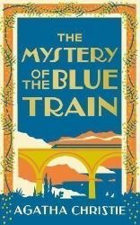 The Mystery of the Blue Train (Poirot 6) The Mystery of the Blue Train (Poirot 6)